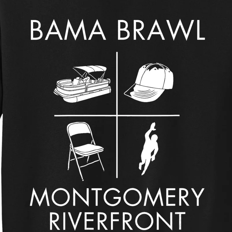 Alabama Brawl Montgomery Riverfront Brawl Trending Shirts Tall Sweatshirt