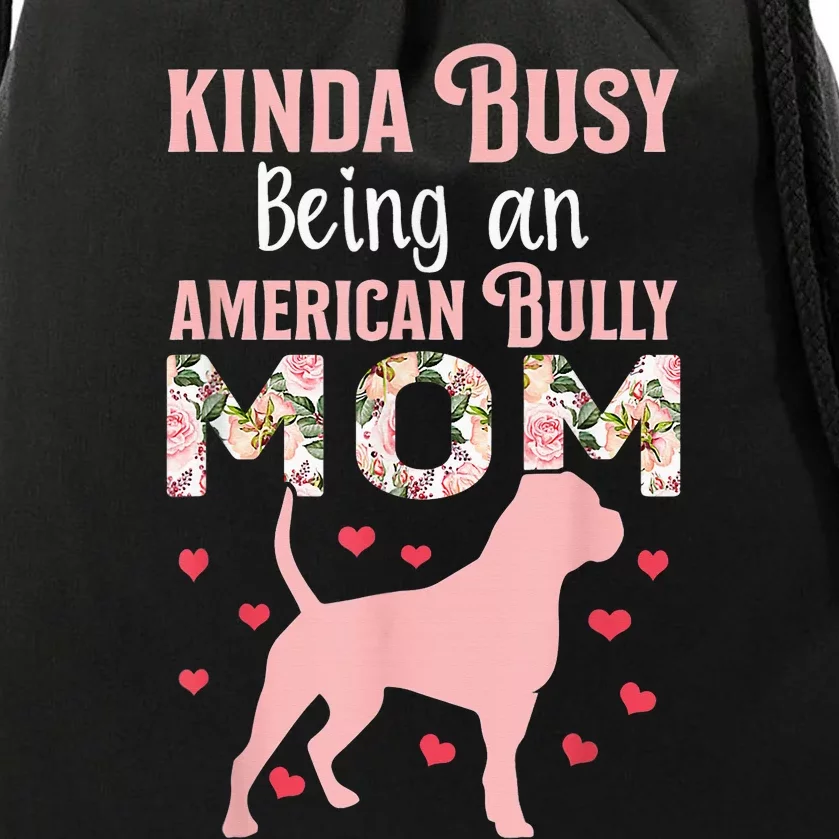 American Bully Mom Shirt Pitty Pitties Bulldog Mama Gift Drawstring Bag