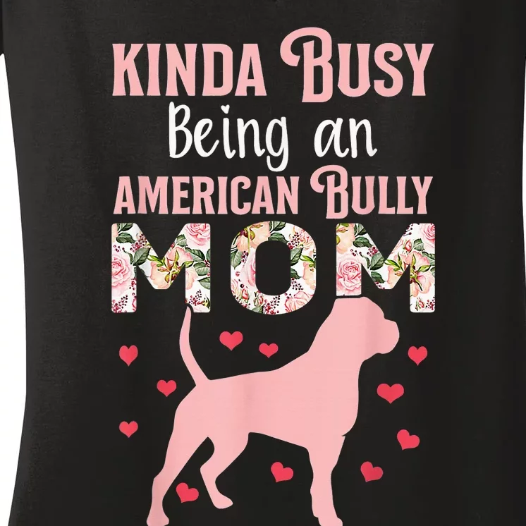 American Bully Mom Shirt Pitty Pitties Bulldog Mama Gift Women's V-Neck T-Shirt