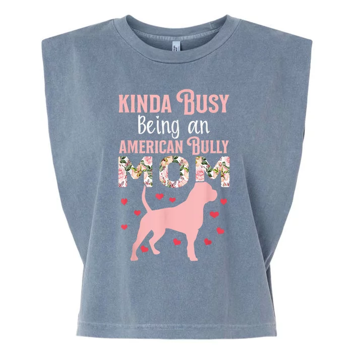 American Bully Mom Shirt Pitty Pitties Bulldog Mama Gift Garment-Dyed Women's Muscle Tee