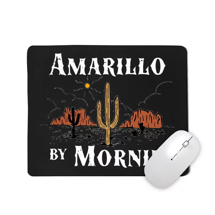 Amarillo By Morning Country Music Western Mousepad