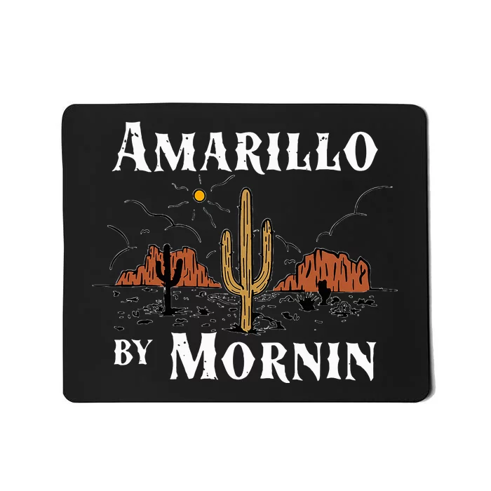 Amarillo By Morning Country Music Western Mousepad