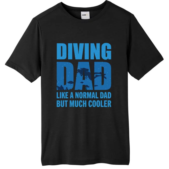 Always Be Nice To A Diver Scuba Diving Diver Gift For Fathers Day ChromaSoft Performance T-Shirt