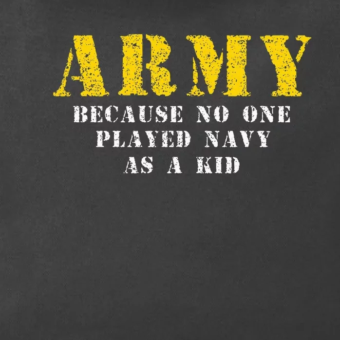 Army Because No One Played As Funny Army Says Zip Tote Bag