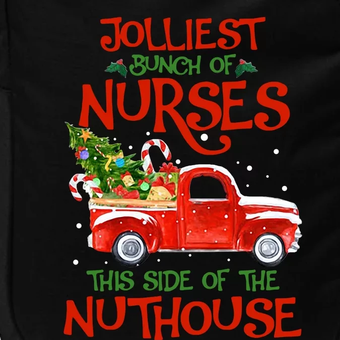 A Bunch Of A Nurses This Side Of The Nuthouse Christmas Impact Tech Backpack