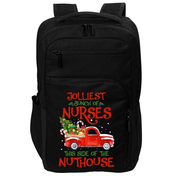 A Bunch Of A Nurses This Side Of The Nuthouse Christmas Impact Tech Backpack