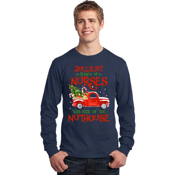 A Bunch Of A Nurses This Side Of The Nuthouse Christmas Tall Long Sleeve T-Shirt