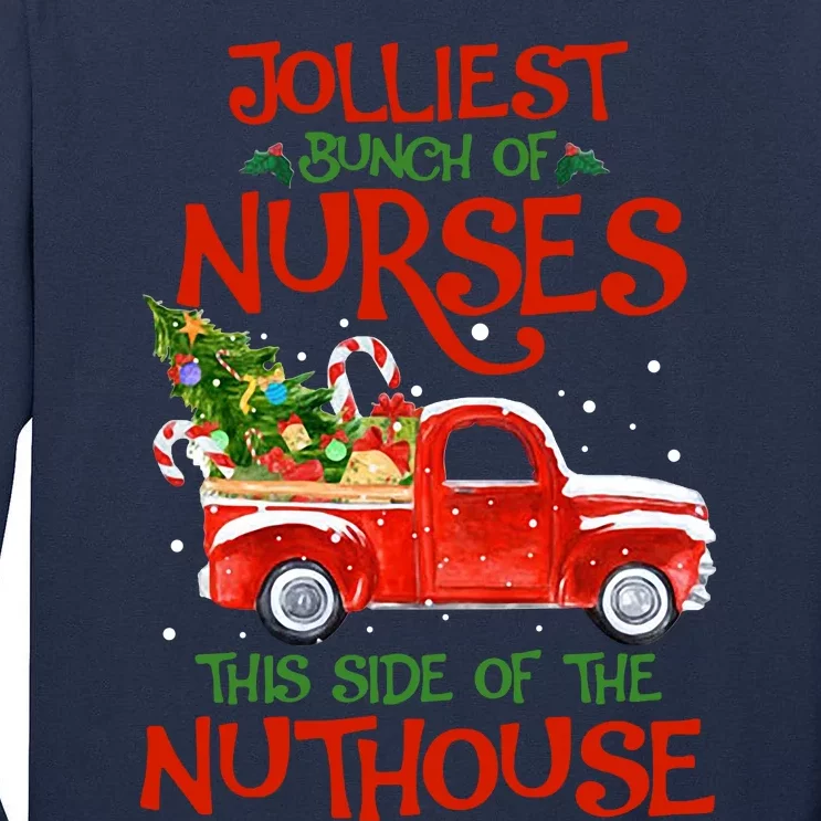 A Bunch Of A Nurses This Side Of The Nuthouse Christmas Tall Long Sleeve T-Shirt