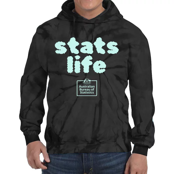 Australian Bureau Of Statistics Stats Life Tie Dye Hoodie