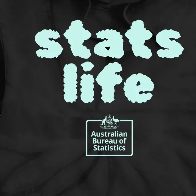 Australian Bureau Of Statistics Stats Life Tie Dye Hoodie