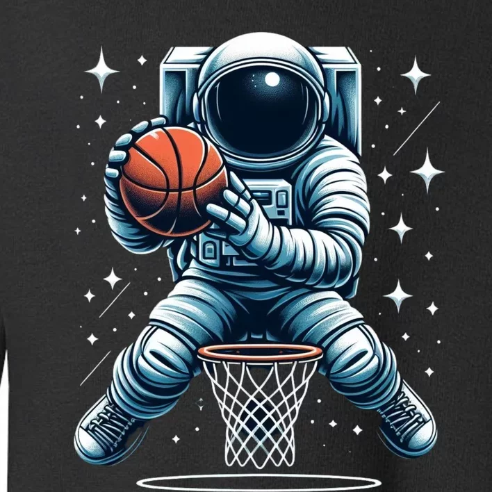 Astronaut Basketball Outer Space: Dunk Your Way Through The Cosmos Toddler Sweatshirt