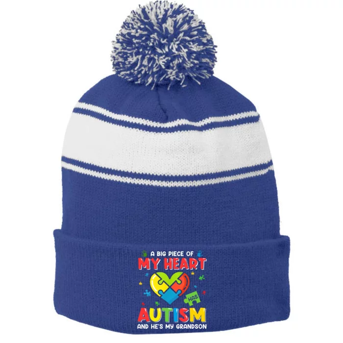 A Big Piece Of My Heart Has Autism And He's My Grandson Gift Great Gift Stripe Pom Pom Beanie