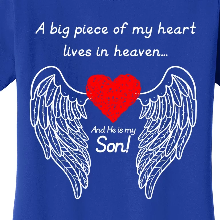 A Big Piece Of My Heart Is In Heaven And He Is My Son Gift Women's T-Shirt