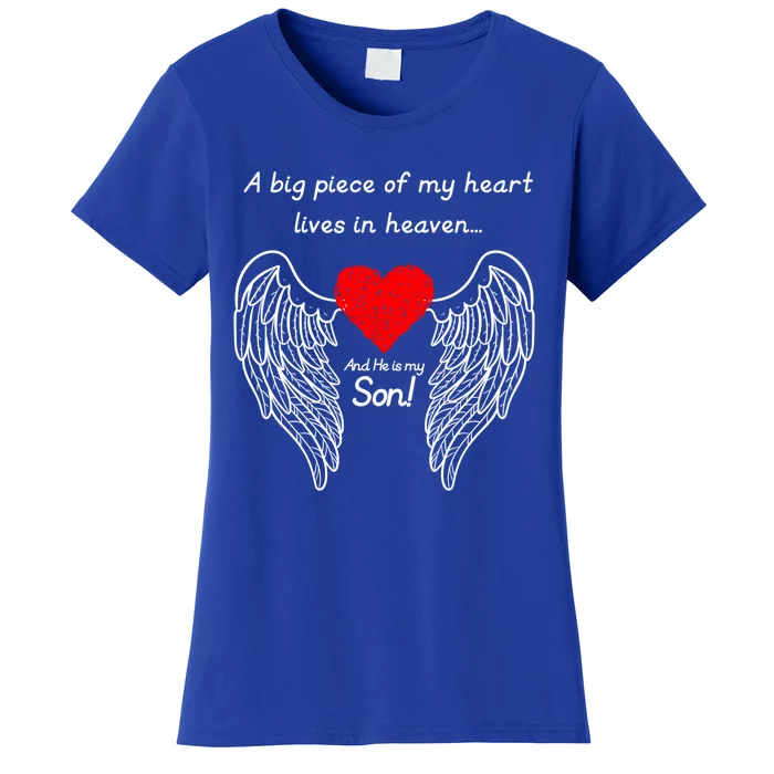 A Big Piece Of My Heart Is In Heaven And He Is My Son Gift Women's T-Shirt