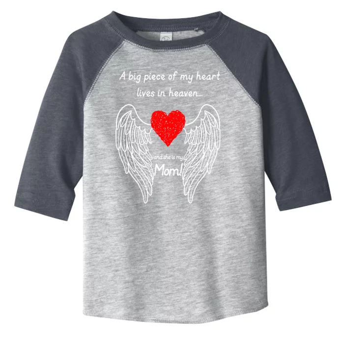 A Big Piece Of My Heart Lives In Heaven She Is My Mom Cool Gift Toddler Fine Jersey T-Shirt