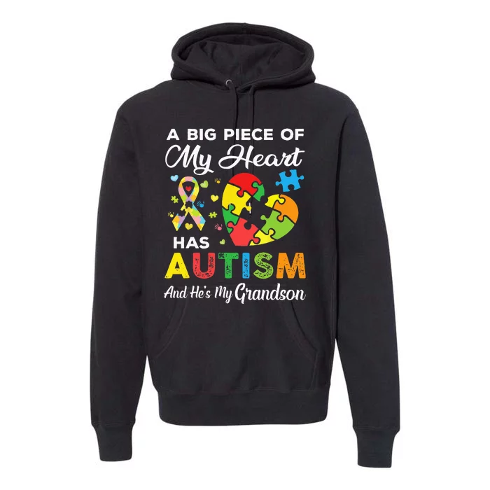 A Big Piece Of My Heart Has Autism And Hes My Grandson Premium Hoodie