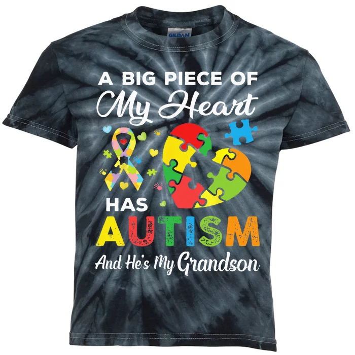 A Big Piece Of My Heart Has Autism And Hes My Grandson Kids Tie-Dye T-Shirt