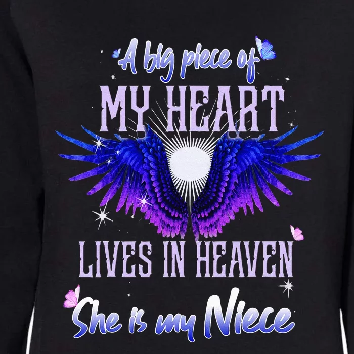 A Big Piece Of My Heart Lives In Heaven She Is My Niece Womens California Wash Sweatshirt