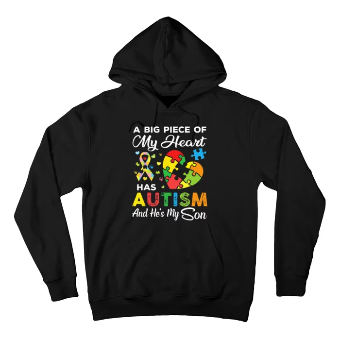 A Big Piece Of My Heart Has Autism And Hes My Son Hoodie