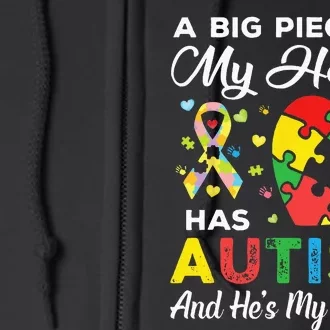 A Big Piece Of My Heart Has Autism And Hes My Son Full Zip Hoodie