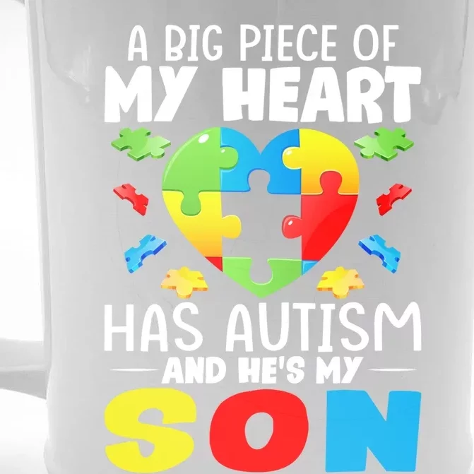 A Big Piece Of My Heart Has Autism And He's My Son Autism Funny Gift Front & Back Beer Stein