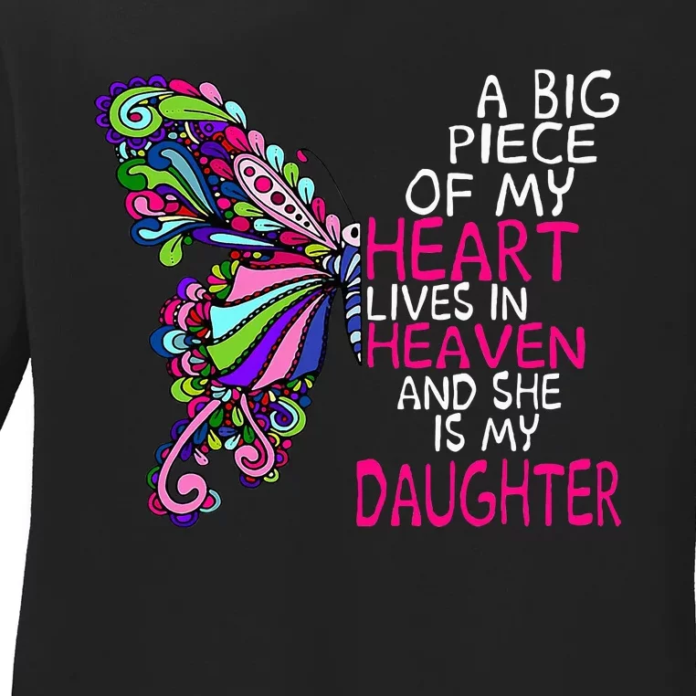 A Big Piece Of My Heart Lives In Heaven She Is My Daughter Ladies Long Sleeve Shirt