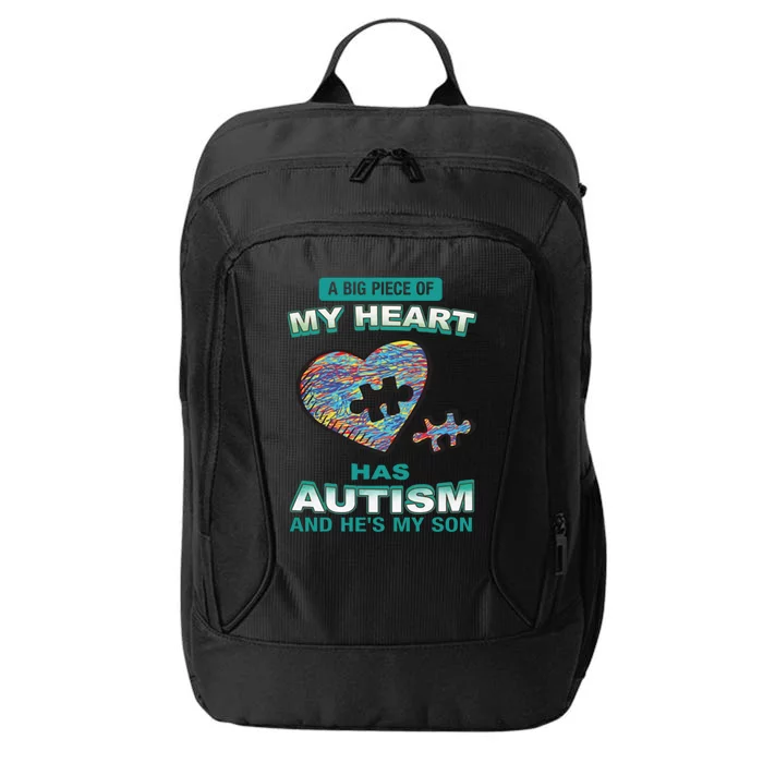 A Big Piece Of My Heart Has Autism And He's My Son Gift City Backpack