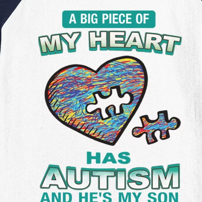 A Big Piece Of My Heart Has Autism And He's My Son Gift Baseball Sleeve Shirt