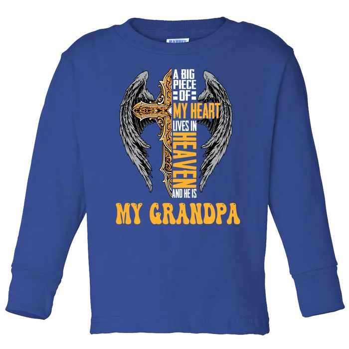 A Big Piece Of My Heart Lives In Heaven And He Is My Grandpa Cool Gift Toddler Long Sleeve Shirt