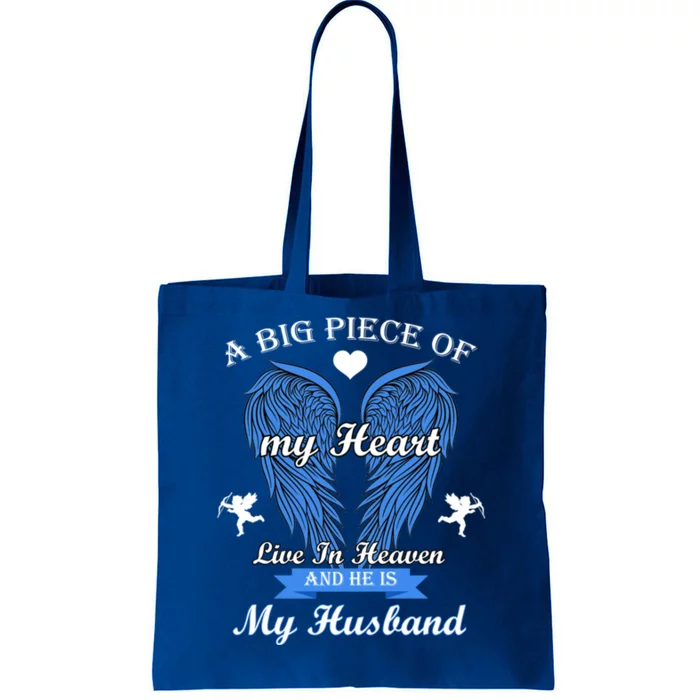 A Big Piece Of My Heart Lives In Heaven He Is My Husband Gift Tote Bag