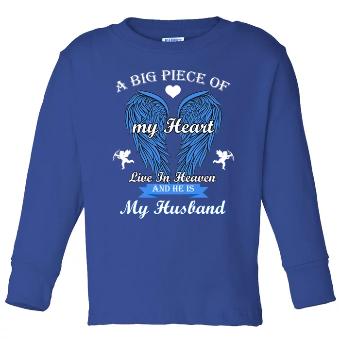 A Big Piece Of My Heart Lives In Heaven He Is My Husband Gift Toddler Long Sleeve Shirt