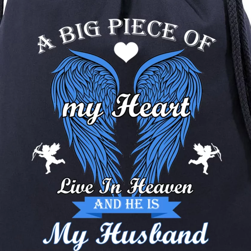 A Big Piece Of My Heart Lives In Heaven He Is My Husband Gift Drawstring Bag