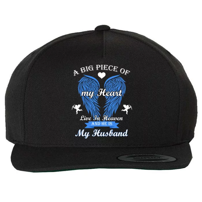 A Big Piece Of My Heart Lives In Heaven He Is My Husband Cool Gift Wool Snapback Cap