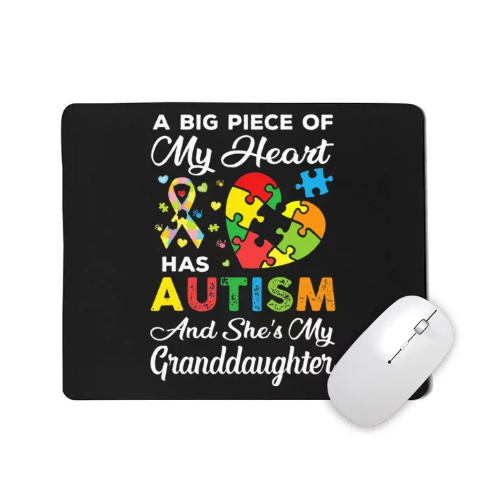 A Big Piece Of My Heart Has Autism and She's Granddaughter Mousepad