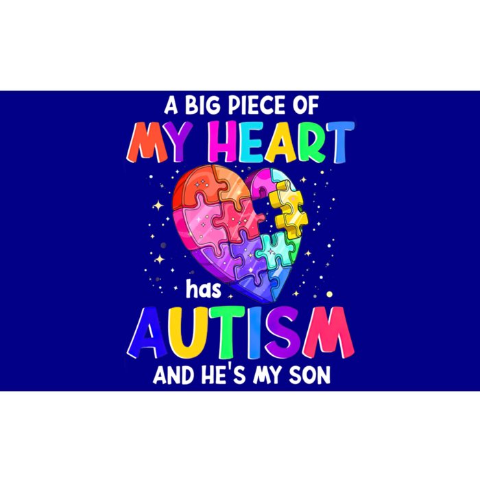 A Big Piece Of My Heart Has Autism And He's My Son Gift Bumper Sticker