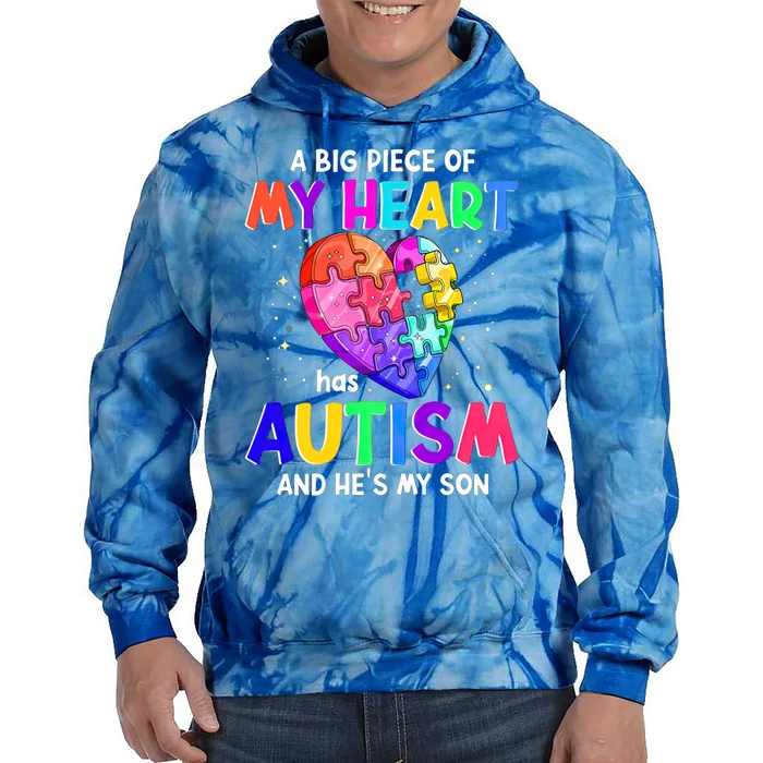 A Big Piece Of My Heart Has Autism And He's My Son Gift Tie Dye Hoodie