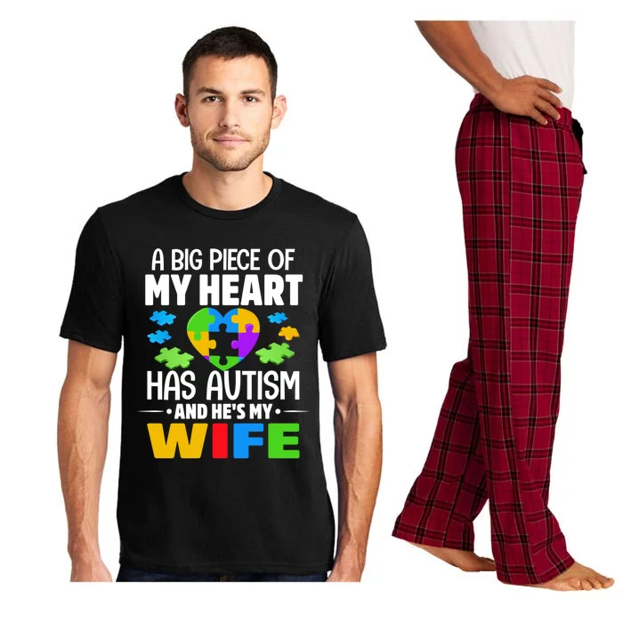 A Big Piece Of My Heart Has Autism And He's My Wife Gift Pajama Set