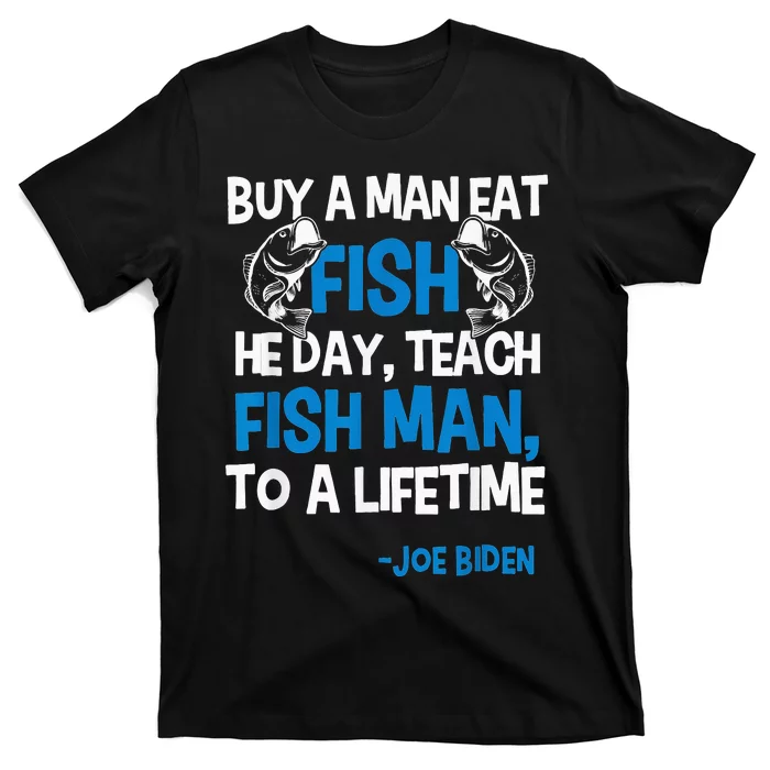 Anti biden political impeach biden buy a man eat fish T-Shirt