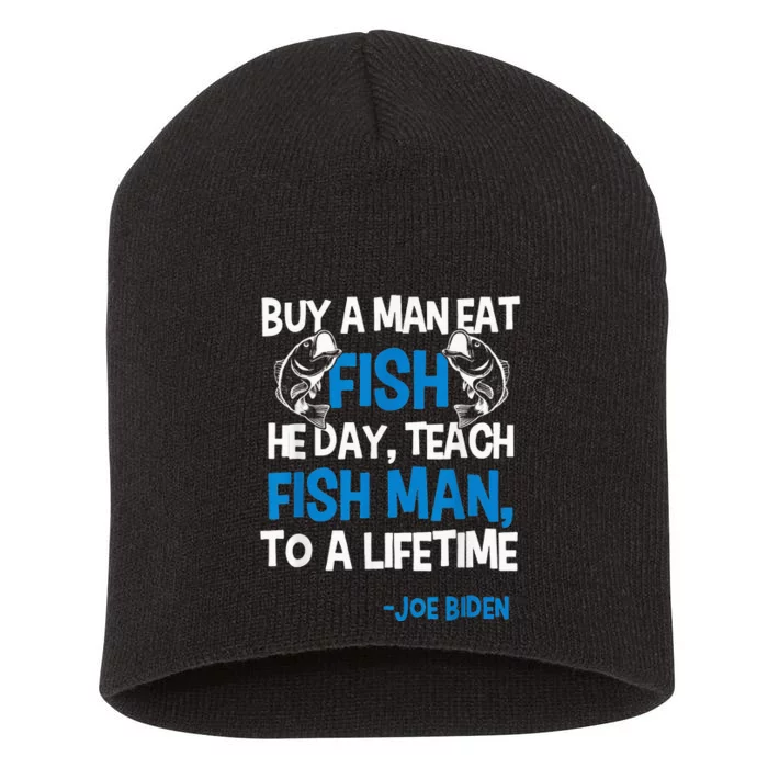 Anti biden political impeach biden buy a man eat fish Short Acrylic Beanie