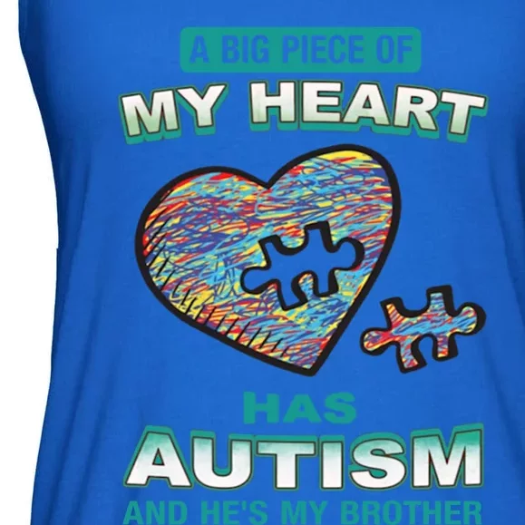 A Big Piece Of My Heart Has Autism And He's My Brother Gift Ladies Essential Flowy Tank