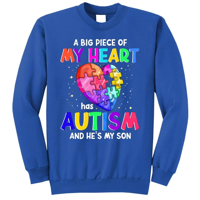 A Big Piece Of My Heart Has Autism And He's My Son Gift Sweatshirt