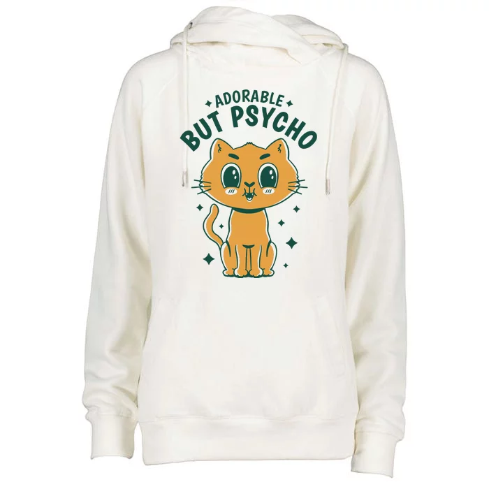 Adorable But Psycho Funny Cat Womens Funnel Neck Pullover Hood