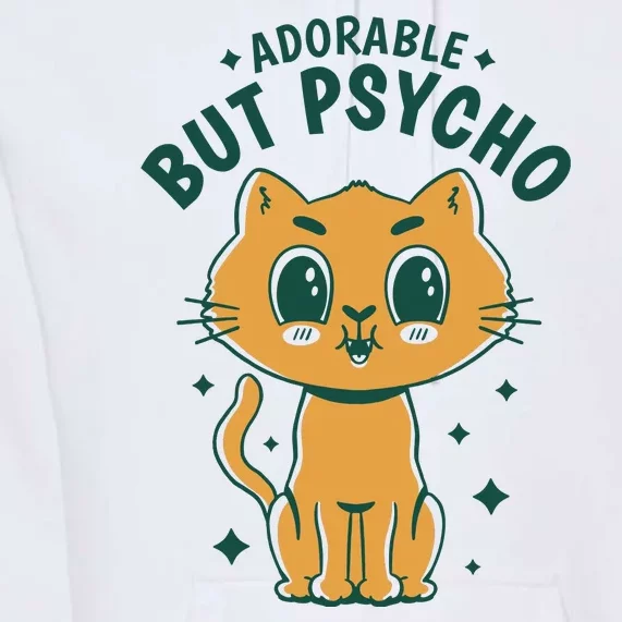 Adorable But Psycho Funny Cat Premium Hoodie