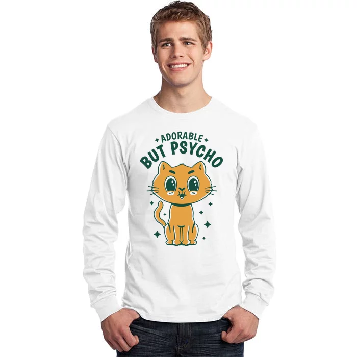 Adorable But Psycho Funny Cat Tall Long Sleeve T-Shirt