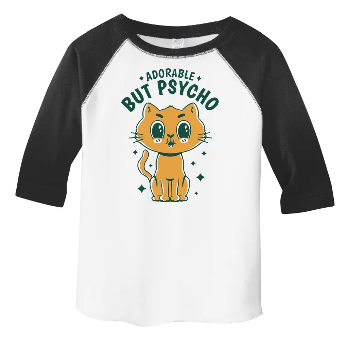 Adorable But Psycho Funny Cat Toddler Fine Jersey T-Shirt