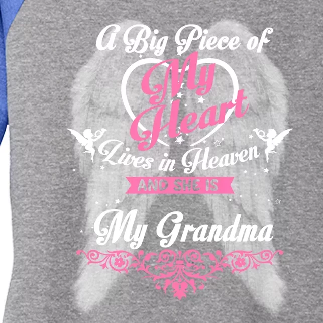 A Big Piece Of My Heart Lives In Heaven She Is My Grandma Gift Women's Tri-Blend 3/4-Sleeve Raglan Shirt