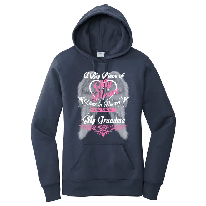 A Big Piece Of My Heart Lives In Heaven She Is My Grandma Gift Women's Pullover Hoodie