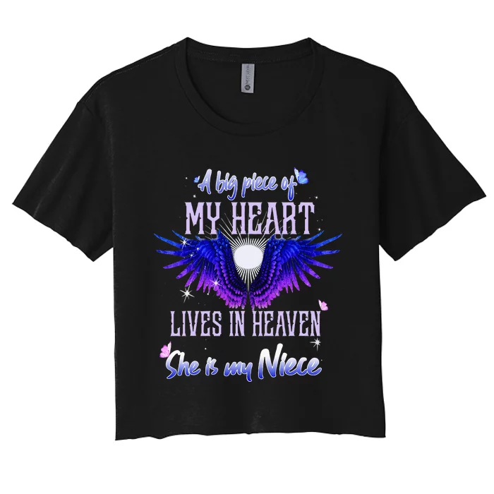 A Big Piece Of My Heart Lives In Heaven She Is My Niece Women's Crop Top Tee