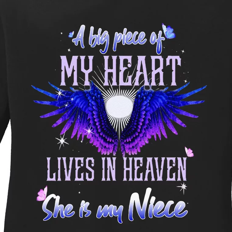 A Big Piece Of My Heart Lives In Heaven She Is My Niece Ladies Long Sleeve Shirt