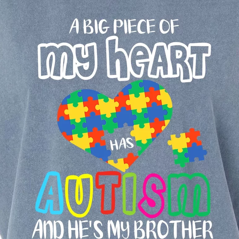 A Big Piece Of My Heart Has Autism And He's My Brother Garment-Dyed Women's Muscle Tee